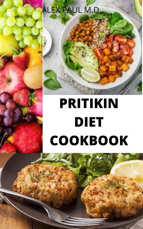 PRITIKIN DIET COOKBOOK : PREFECT GUIDE PLUS DELICIOUS RECIPES IN REDUCING WEIGHT MANAGING ...