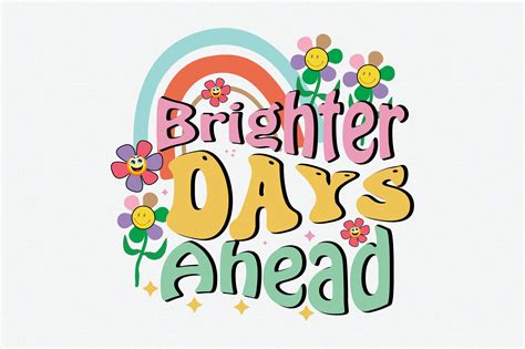 Brighter Days Ahead Positive Quote Graphic by designmaster · Creative ...