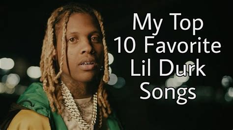 My Top 10 Favorite Lil Durk Songs - YouTube