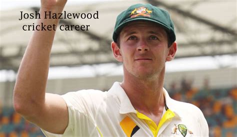 Josh Hazlewood cricketer age, height, ipl, age, wife, bowling and more