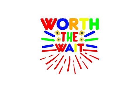 Worth the Wait SVG Graphic by CREATIVE DESIGN · Creative Fabrica