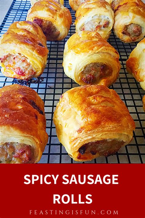 Spicy Sausage Rolls - Feasting Is Fun