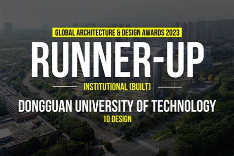 Dongguan University of Technology | 10 Design - Rethinking The Future Awards