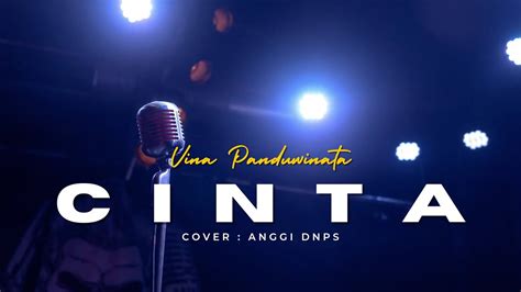 Cinta - Vina Panduwinata | cover Anggi Dnps - YouTube