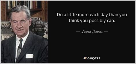 TOP 7 QUOTES BY LOWELL THOMAS | A-Z Quotes