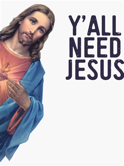 "Jesus Meme I Saw That" Sticker for Sale by Art-IsArt | Redbubble