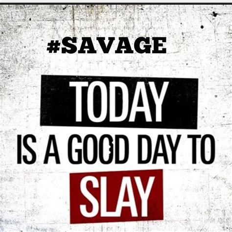 We Slay All Day | Slay all day, Slay, Google images