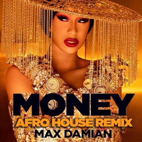 Stream Cardi B - Money Afro House Remix by DJ Max Damian | Listen online for free on SoundCloud