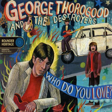 George Thorogood & the Destroyers - Who Do You Love? | iHeart