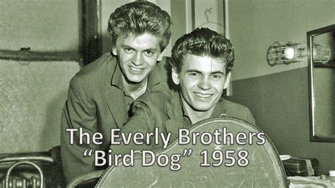 "Bird Dog" - The Everly Brothers 1958 - YouTube