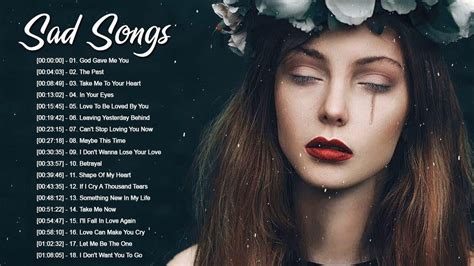 Sad Love Songs That Make You Cry - Depressing Songs Playlist - Sad Songs Collection - YouTube