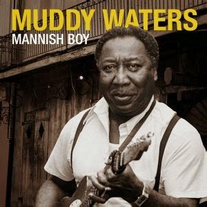 RockPubAno: Muddy Waters - Mannish Boy