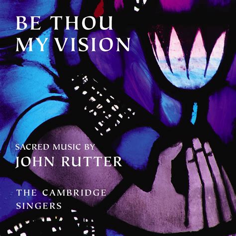 eClassical - Be Thou My Vision - Sacred Music by John Rutter