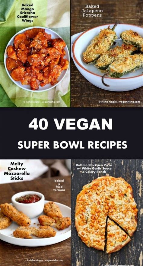 40 Vegan Super Bowl Recipes - Party Recipe Roundup - Vegan Richa ...