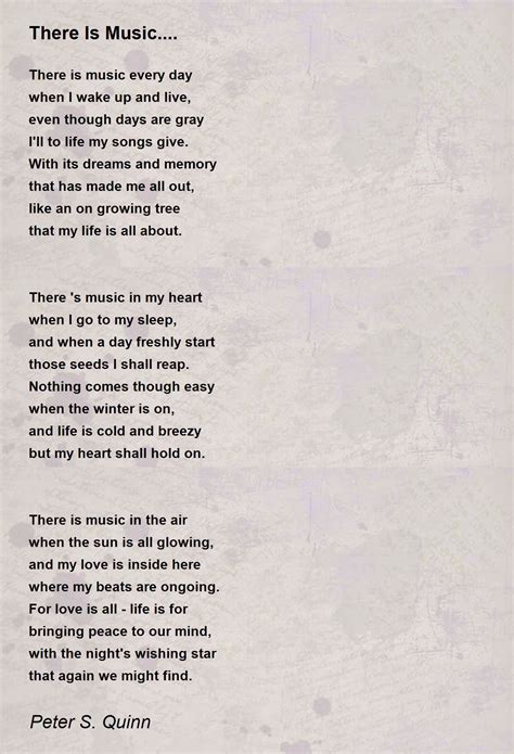 There Is Music.... - There Is Music.... Poem by Peter S. Quinn