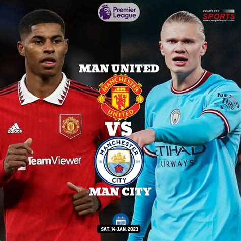 Man United vs Man City – Predictions And Match Preview