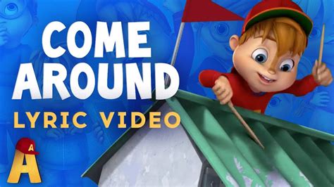 "Come Around" Lyrics Video! | NUTS2U | Alvin and the Chipmunks - YouTube