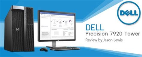 Review: Dell Precision 7920 Tower workstation | CG Channel