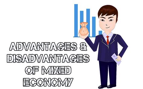 Advantages And Disadvantages Of a Mixed Economy - Bscholarly