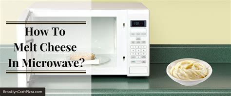 How To Melt Cheese In Microwave? - Your Definitive Guide