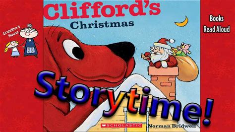 Christmas Stories ~ CLIFFORD'S CHRISTMAS Read Aloud ~ Story Time ...