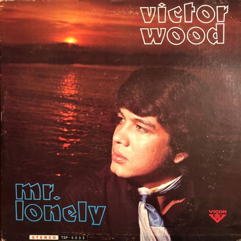 Victor Wood - Mr. Lonely | Releases | Discogs