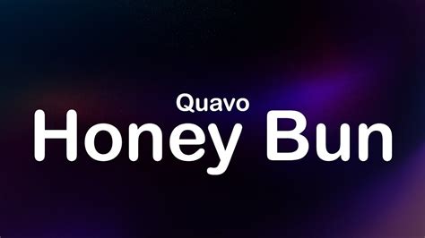 Quavo - Honey Bun (Clean Lyrics) - YouTube