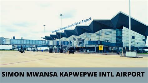 Simon Mwansa Kapwepwe International Airport | Ndola - Zambia - YouTube