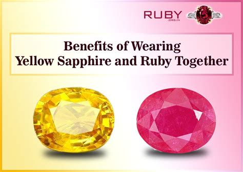 Benefits of Wearing Yellow sapphire and Ruby together