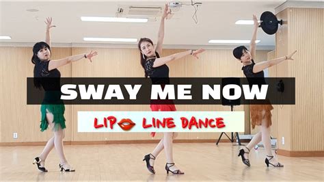 SWAY ME NOW-Line Dance 👄👄👄 - YouTube