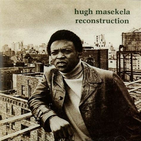 Hugh Masekela - Reconstruction Lyrics and Tracklist | Genius