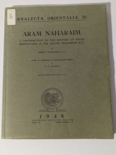 ARAM NAHARAIM, a Contribution to the History of Upper Mesopotamia in the Second | eBay