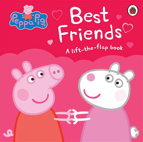 Peppa Pig: Best Friends by Peppa Pig - Penguin Books New Zealand