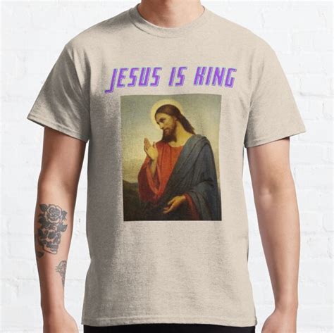 "JESUS IS KING LIMITED merch " T-shirt by yana99 | Redbubble