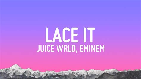 Juice WRLD, Eminem & benny blanco - Lace It (Lyrics) - YouTube