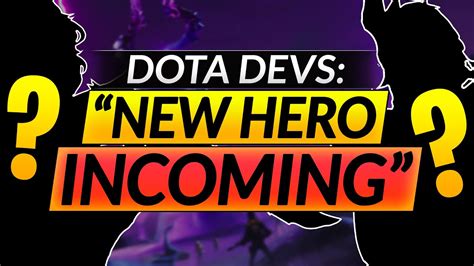 NEW DOTA 2 HERO INCOMING? - Valve Fall Update Breakdown Guide - YouTube