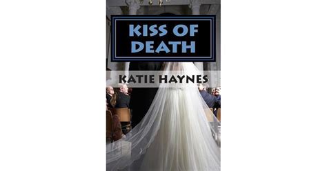 Kiss of Death by Katie Haynes