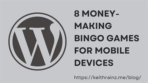 8 Money-Making Bingo Games For Mobile Devices | Keith Rainz