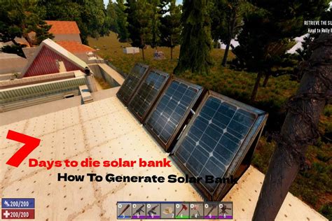 7 Days To Die Solar Bank How To Generate Solar Bank