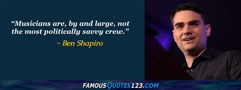 Ben Shapiro Quotes on People, Government, Life and World