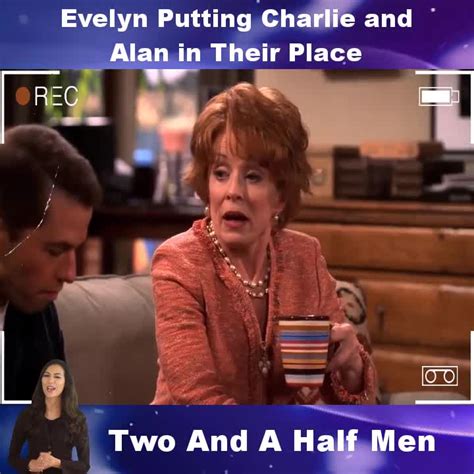 Two and a Half Men - Evelyn Putting Charlie and Alan in Their Place | Two and a Half Men ...