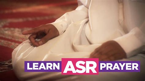 Learn the Asr Prayer - EASIEST Way To Learn How To Perform Salah (Fajr ...