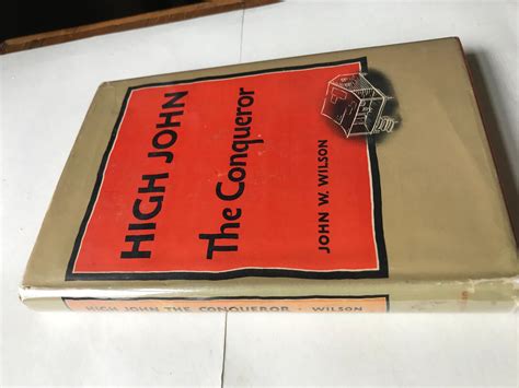 High John, the conqueror by High John, the conqueror: Fine Hardcover ...