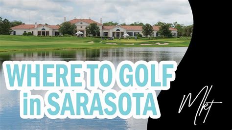 Top Golf Courses in Sarasota Florida - YouTube