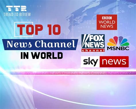 Top 10 News Channel In The World In Terms Of Popularity