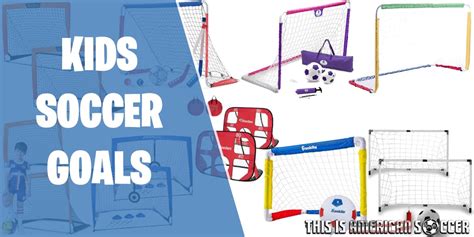 9 Best Kids Soccer Goals - Buyer's Guide for 2024