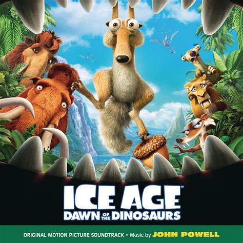 ‎Ice Age: Dawn of the Dinosaurs (Original Motion Picture Soundtrack) - Album by John Powell ...