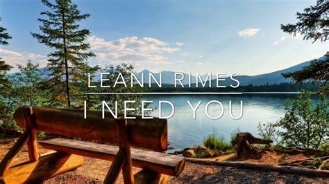 Leann Rimes - I need You (Lyrics) - YouTube