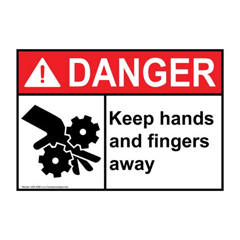 ANSI DANGER Keep Hands And Fingers Away Sign ADE-4090 Machine Safety