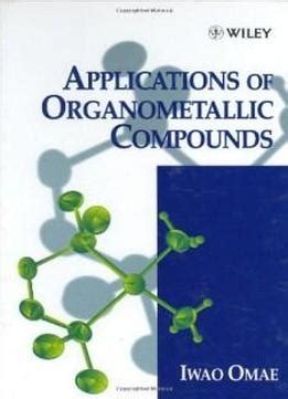 Applications Of Organometallic Compounds Download